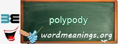 WordMeaning blackboard for polypody